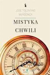 Mistyka chwili. Czas i obietnica - okładka książki