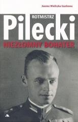 Rotmistrz Witold Pilecki. Niezłomny - okładka książki