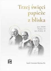 Trzej święci papieże z bliska - okładka książki