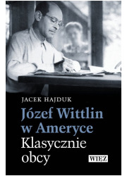 Józef Wittlin w Ameryce. Klasycznie - okładka książki