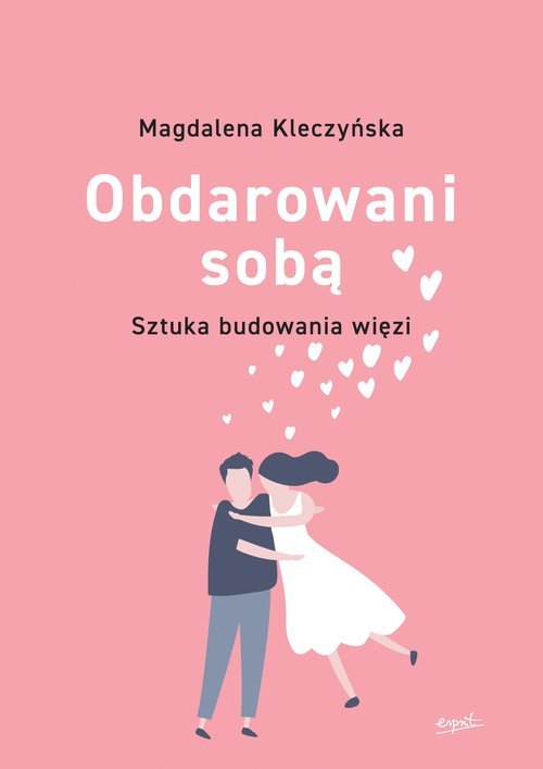 Obdarowani sobą. Sztuka budowania - okładka książki