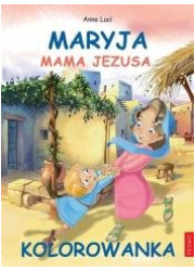 Maryja, Mama Jezusa - kolorowanka - okładka książki
