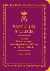 Saeculum. Stulecie parafii Wniebowzięcia - okładka książki