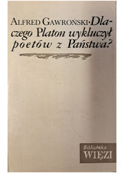 Dlaczego Platon wykluczył poetów - okładka książki