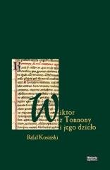 Wiktor z Tonnony i jego dzieło - okładka książki