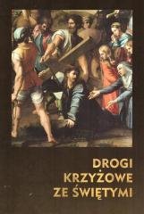 Drogi Krzyżowe ze Świętymi - okładka książki