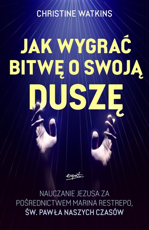 Jak wygrać bitwę o swoją duszę? - okładka książki