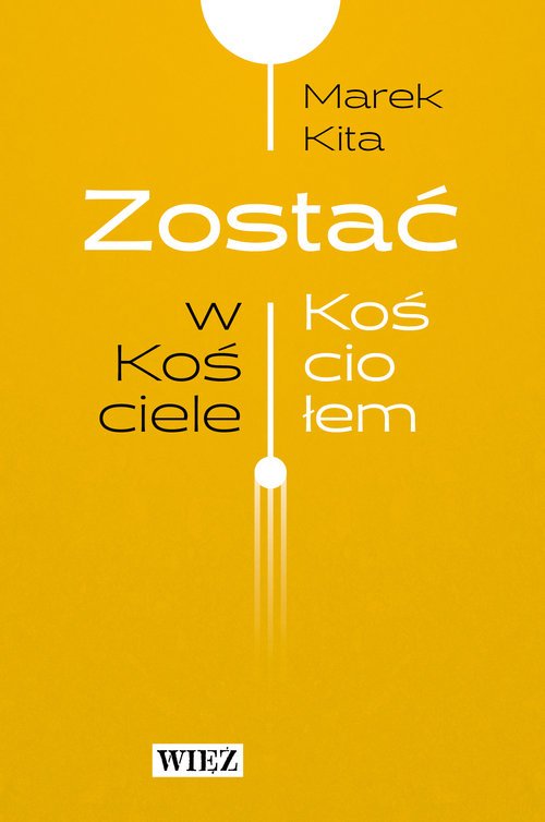 Zostać w Kościele Zostać Kościołem - okładka książki