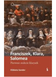 Franciszek, Klara, Salomea. Pierwsze - okładka książki