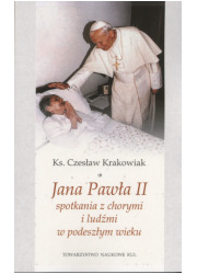 Jana Pawła II spotkania z chorymi - okładka książki