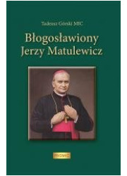 Błogosławiony Jerzy Matulewicz - okładka książki