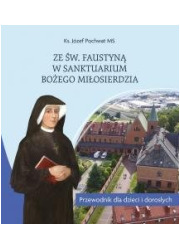 Ze św. Faustyną w Sanktuarium Bożego - okładka książki