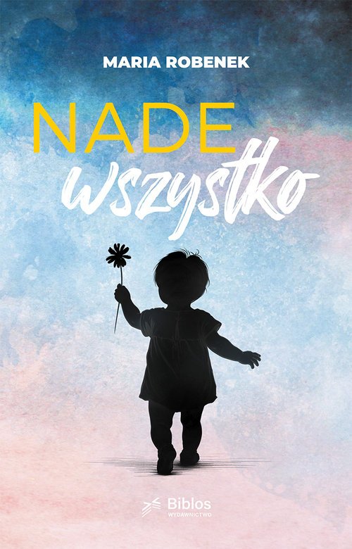 Nade wszystko - okładka książki