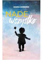 Nade wszystko - okładka książki