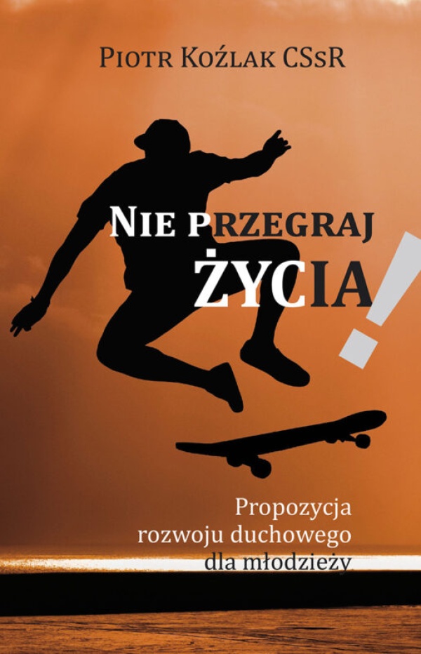 Nie przegraj życia - okładka książki