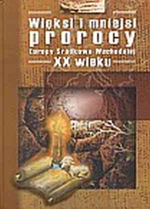 Więksi i mniejsi prorocy Europy - okładka książki