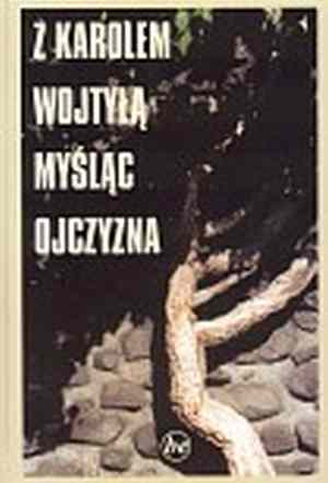 Z Karolem Wojtyłą myśląc Ojczyzna - okładka książki