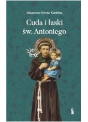 Cuda i łaski św. Antoniego - okładka książki