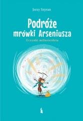 Podróże mrówki Arseniusza. Uczynki - okładka książki