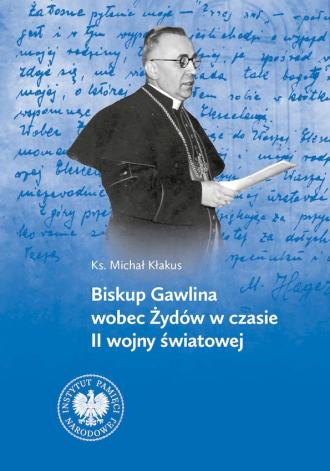 Biskup Gawlina wobec Żydów w czasie - okładka książki