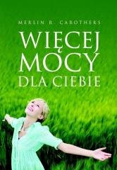 Więcej mocy dla Ciebie - okładka książki