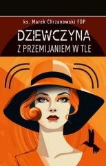 Dziewczyna z przemijaniem w tle - okładka książki