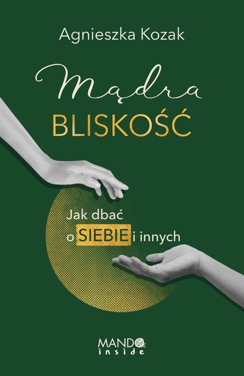 Mądra bliskość. Jak dbać o siebie - okładka książki