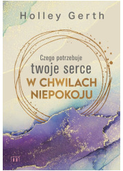 Czego potrzebuje twoje serce w - okładka książki