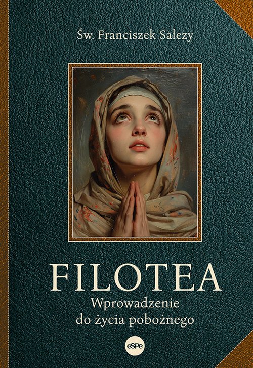 Filotea. Wprowadzenie do życia - okładka książki