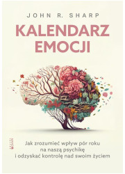 Kalendarz emocji. Jak zrozumieć - okładka książki