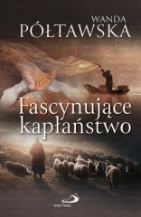 Fascynujące kapłaństwo - okładka książki