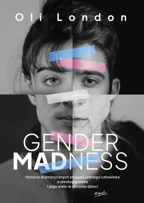 Gender Madness. Historia dramatycznych - okładka książki