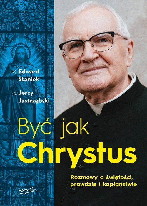 Być jak Chrystus. Rozmowy o świętości - okładka książki