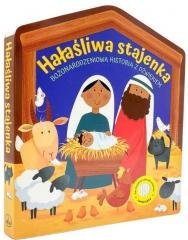 Hałaśliwa stajenka. Bożonarodzeniowa - okładka książki