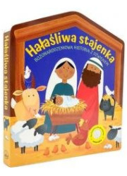 Hałaśliwa stajenka. Bożonarodzeniowa - okładka książki