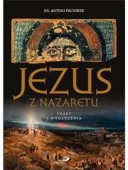 Jezus z Nazaretu. Czasy i wydarzenia - okładka książki