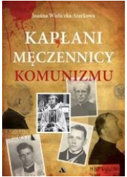 Kapłani męczennicy komunizmu - okładka książki