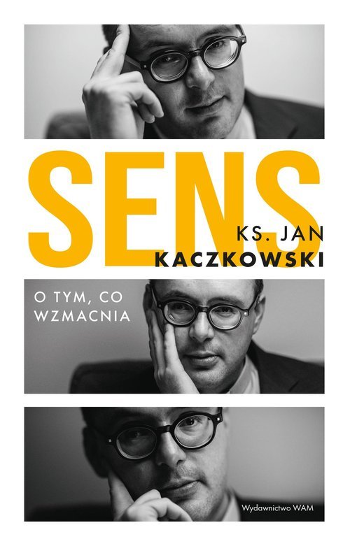 Sens O tym co wzmacnia O tym co - okładka książki