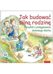 Jak budować silną rodzinę Poradnik - okładka książki