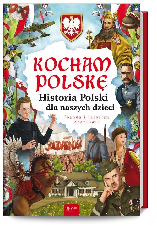 Kocham Polskę. Historia Polski - okładka książki