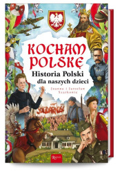 Kocham Polskę. Historia Polski - okładka książki