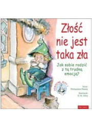 Złość nie jest taka zła Jak sobie - okładka książki