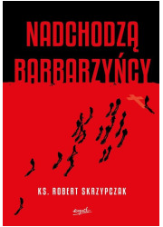 Nadchodzą barbarzyńcy. Katecheza - okładka książki