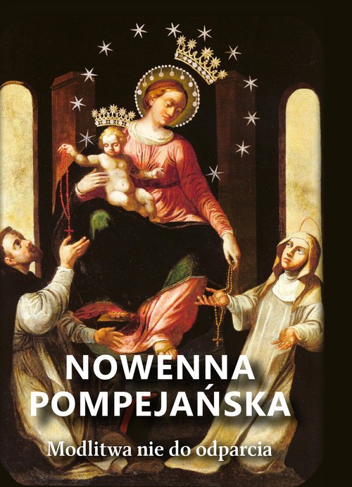 Nowenna pompejańska. Modlitwa nie - okładka książki