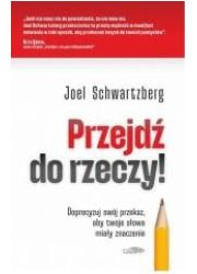 Przejdź do rzeczy. Doprecyzuj swój - okładka książki