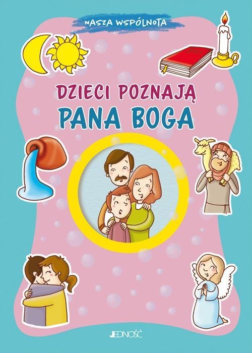 Dzieci poznają Pana Boga. Seria: - okładka książki