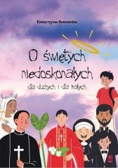 O świętych niedoskonałych dla dużych - okładka książki