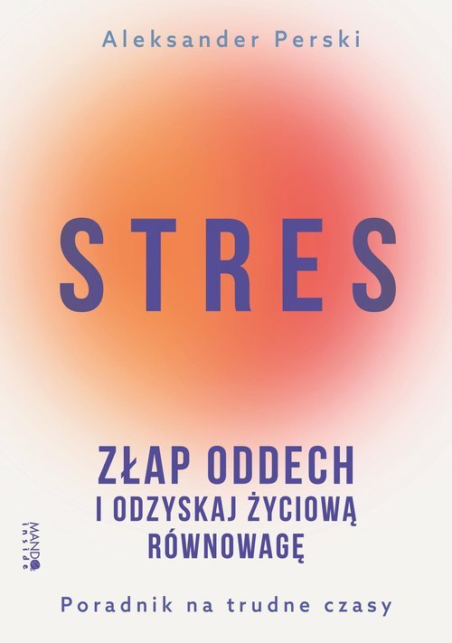 Stres Złap oddech i odzyskaj życiową - okładka książki