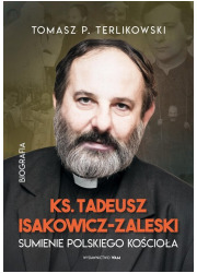 Tadeusz Isakowicz-Zaleski. Biografia. - okładka książki