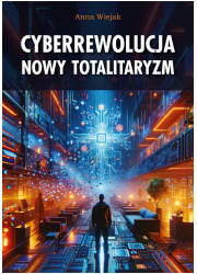 Cyberrewolucja. Nowy totalitaryzm - okładka książki